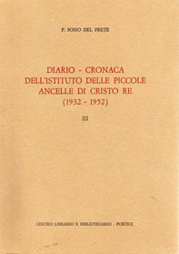 La copertina del libro 'Diario-Cronaca dell'Istituto delle Piccole Ancelle di Cristo Re (1932-1952), Volume III'